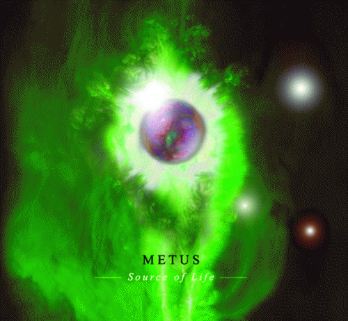 Metus : Source Of Life